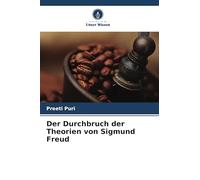 Der Durchbruch der Theorien von Sigmund Freud