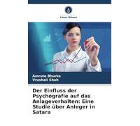 Der Einfluss der Psychografie auf das Anlageverhalten: Eine Studie über Anleger in Satara