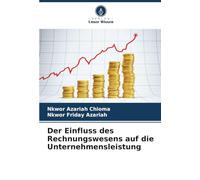 Der Einfluss des Rechnungswesens auf die Unternehmensleistung