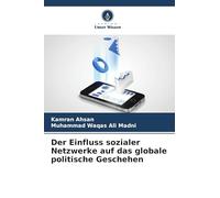 Der Einfluss sozialer Netzwerke auf das globale politische Geschehen