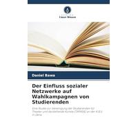 Der Einfluss sozialer Netzwerke auf Wahlkampagnen von Studierenden: Eine Studie zur Vereinigung der Studierenden für Theater und darstellende Künste (TAPASA) an der A.B.U. in Zaria