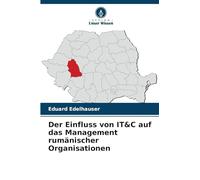 Der Einfluss von IT&C auf das Management rumänischer Organisationen
