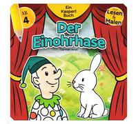 Der Einohrhase: Ein Lese- und Malbuch