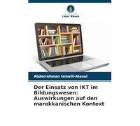 Der Einsatz von IKT im Bildungswesen: Auswirkungen auf den marokkanischen Kontext