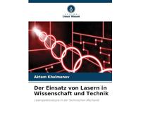 Der Einsatz von Lasern in Wissenschaft und Technik: Laserspektroskopie in der Technischen Mechanik