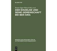 Der Einzelne Und Seine Gemeinschaft Bei Ben Sira (Copertina rigida)