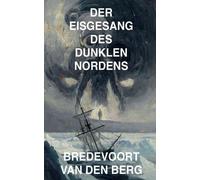 Der Eisgesang des Dunklen Nordens: 10