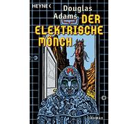 Der Elektrische Mönch: Dirk Gently's Holistische Detektei: 1