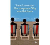 Der entspannte Weg zum Reichtum: 34675