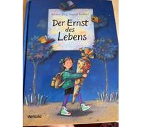 Der Ernst des Lebens