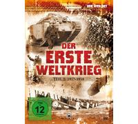 Der Erste Weltkrieg Teil 1: 1917-1918