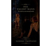 Der Escort Mann: Wer sind wir, wenn niemand zusieht