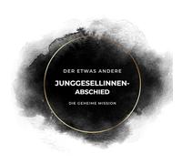 Der etwas andere Junggesellinnenabschied - Die geheime Mission: Für bis zu 20 Agentinnen