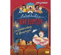 Der fabelhafte Herr Blomster - Eine Schulübernachtung mit Überraschungen: Fortsetzung der spannenden Reihe von Bestsellerautor Sven Gerhardt: 2