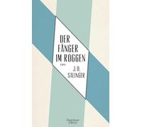 Der Fänger im Roggen: Roman