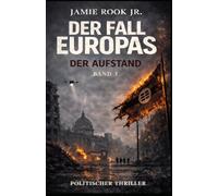 DER FALL EUROPAS: Der Aufstand