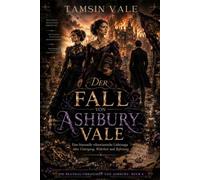 Der Fall von Ashbury Vale: Eine bisexuelle viktorianische Liebessaga über Untergang, Wahrheit und Befreiung