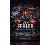 DER FEHLER: WENN DAS INTERNET SEINE ORIENTIERUNG VERLIERT