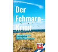 Der Fehmarn-Krimi: Schatten über dem Sund