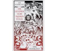 Der Feuergeist - Die Legende vom Tränenvogel 3: Roman