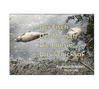 Der Fisch - Der Mensch - Die Poesie - Das Schicksal: fischnatz