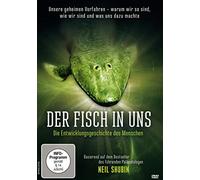 Der Fisch in uns - Die Entwicklungsgeschichte des Menschen