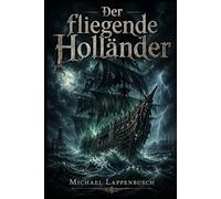 Der fliegende Holländer