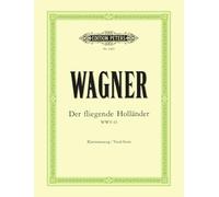 Der Fliegende Holländer the Flying Dutchman Wwv 63 Vocal Score: Opera in 3 Acts