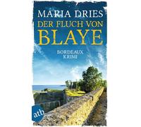 Der Fluch von Blaye: Bordeaux-Krimi: 2