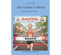 Der Franke in Rente: Der Sebber lacht trotzdem