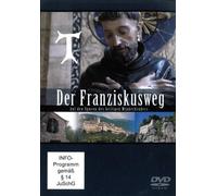 Der Franziskusweg - Auf den Spuren des heiligen Minderbruders