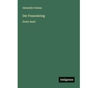 Der Frauenkrieg: Erster Band