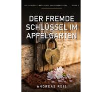 Der fremde Schlüssel im Apfelgarten: 2