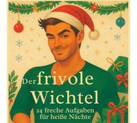 Der frivole Wichtel - 24 freche Aufgaben für heiße Nächte