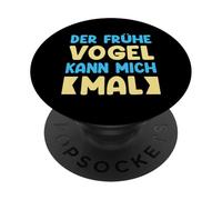 Der Frühe Vogel Kann Mich Mal Detti Divertenti PopSockets PopGrip Adesivo