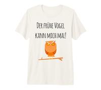 der frühe Vogel Kann Mich Mal! Verschlafene Eule Divertimento Tedesco Maglietta Premium