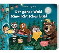Der ganze Wald schnarcht schon bald: Mit lustigen Verwandlungsseiten | Tierisch lustige Gutenachtgeschichte für Kinder ab 24 Monaten