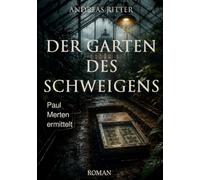 Der Garten des Schweigens