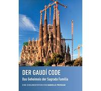 Der Gaudi Code: Das Geheimnis der Sagrada Familia (DVD)