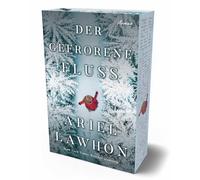 Der gefrorene Fluss: Mit farbigem Buchschnitt in limitierter Auflage