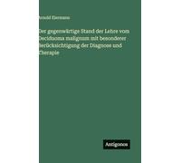 Der gegenwärtige Stand der Lehre vom Deciduoma malignum mit besonderer Berücksichtigung der Diagnose und Therapie