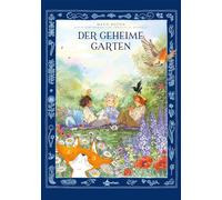 Der geheime Garten: nach dem Roman von Frances H. Burnett