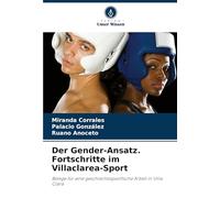 Der Gender-Ansatz. Fortschritte im Villaclarea-Sport: Belege für eine geschlechtsspezifische Arbeit in Villa Clara