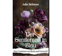 Der Gentleman in Blau: Eine Variation von Stolz und Vorurteil