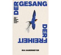 Der Gesang der Freiheit: Teil 2 der Himmel, Erde, Schnee-Saga
