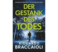 Der Gestank des Todes: Der Barcelona-Serienmörder - ein fesselnder Krimi-Thriller