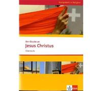 Der Glaube an Jesus Christus. Ausgabe Niedersachsen: Themenhe (Copertina rigida)