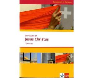 Der Glaube an Jesus Christus. Ausgabe Niedersachsen: Themenheft ab K (Broschüre)