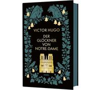 Der Glöckner von Notre-Dame: Gebundene Geschenkbuch-Ausstattung mit Farbschnitt
