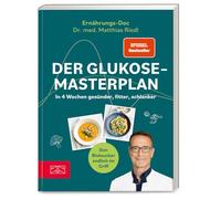 Der Glukose-Masterplan: In 4 Wochen gesünder, fitter, schlanker | SPIEGEL Bestseller